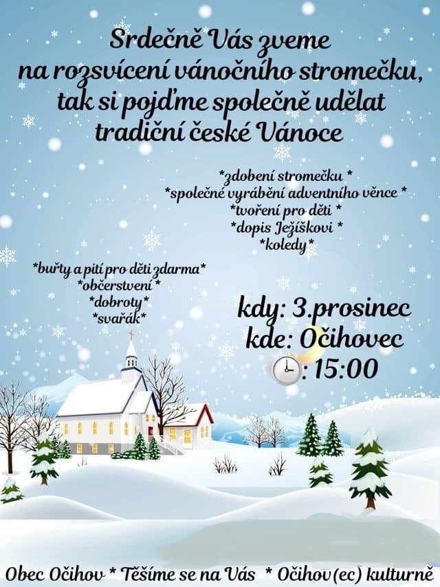 Pozvánka na rozsvícení vánočního stromečku v sobotu 3.12.2022 od 15.00 hodin na návsi v Očihovci 1